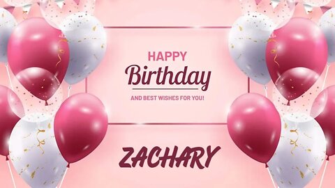 Happy Birthday to Zachary - Birthday Wish From Birthday Bash