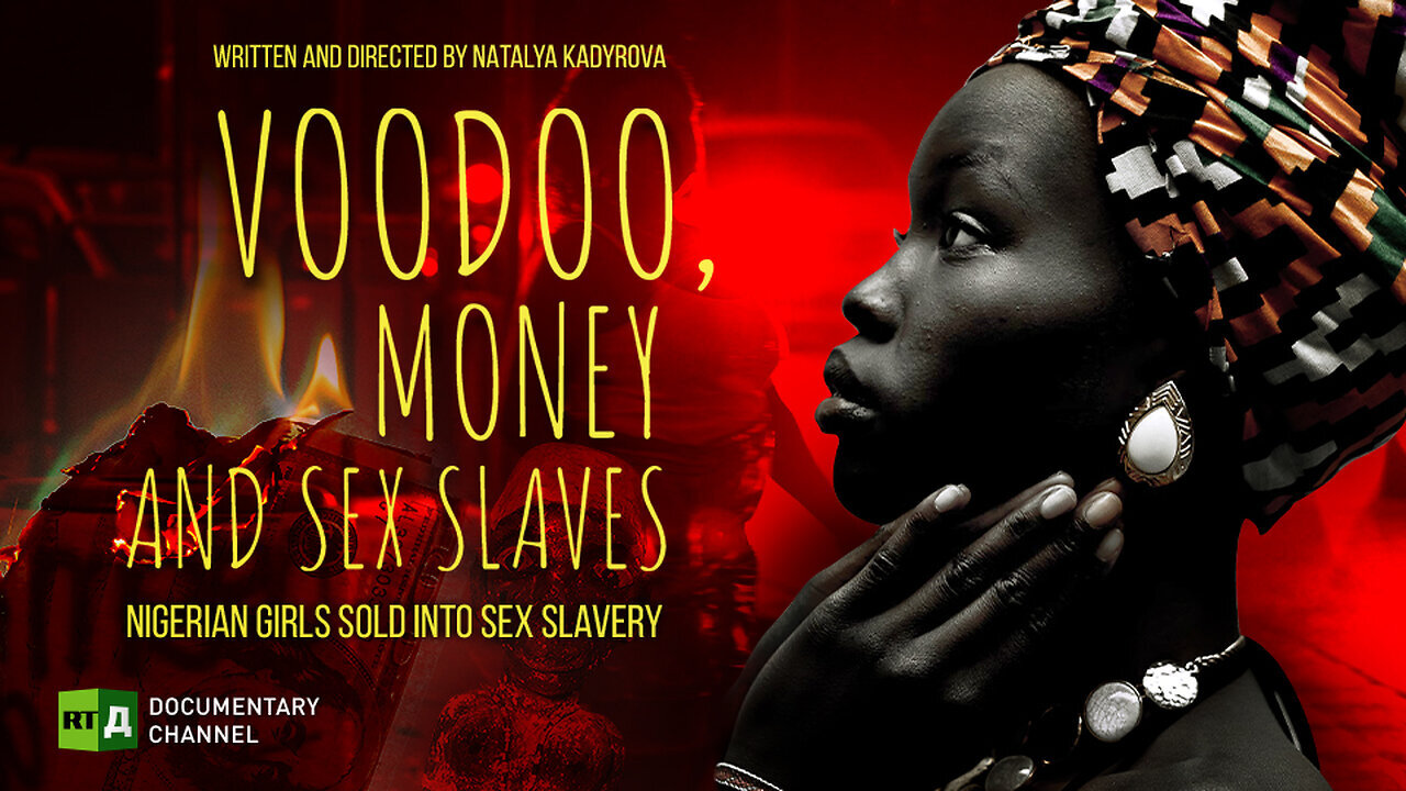 Documentary RT | Voodoo, Money and Sex Slaves