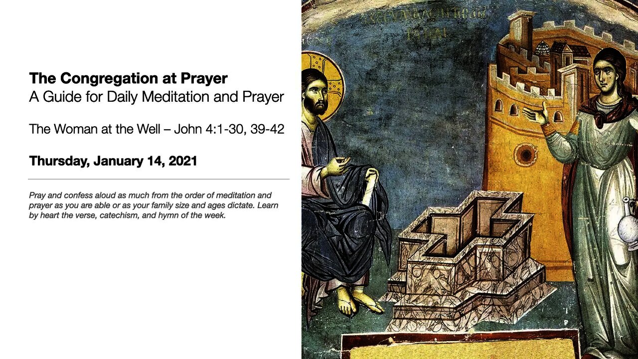 The Woman at the Well – The Congregation at Prayer for January 14, 2021