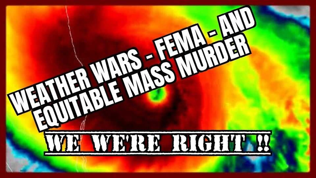 TCO MINISTRY= Weather Wars – FEMA - and Equitable Mass Murder