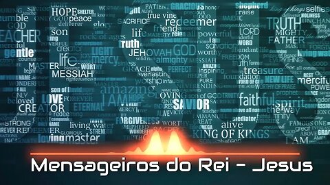 Mensageiros do Rei - Jesus