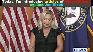 MTG introducE articles of impeachment against Joe Biden. Marjorie Taylor Greene