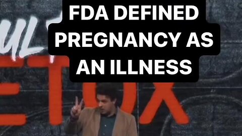 Pregnancy is a ILLNESS now guys, according to Globalists