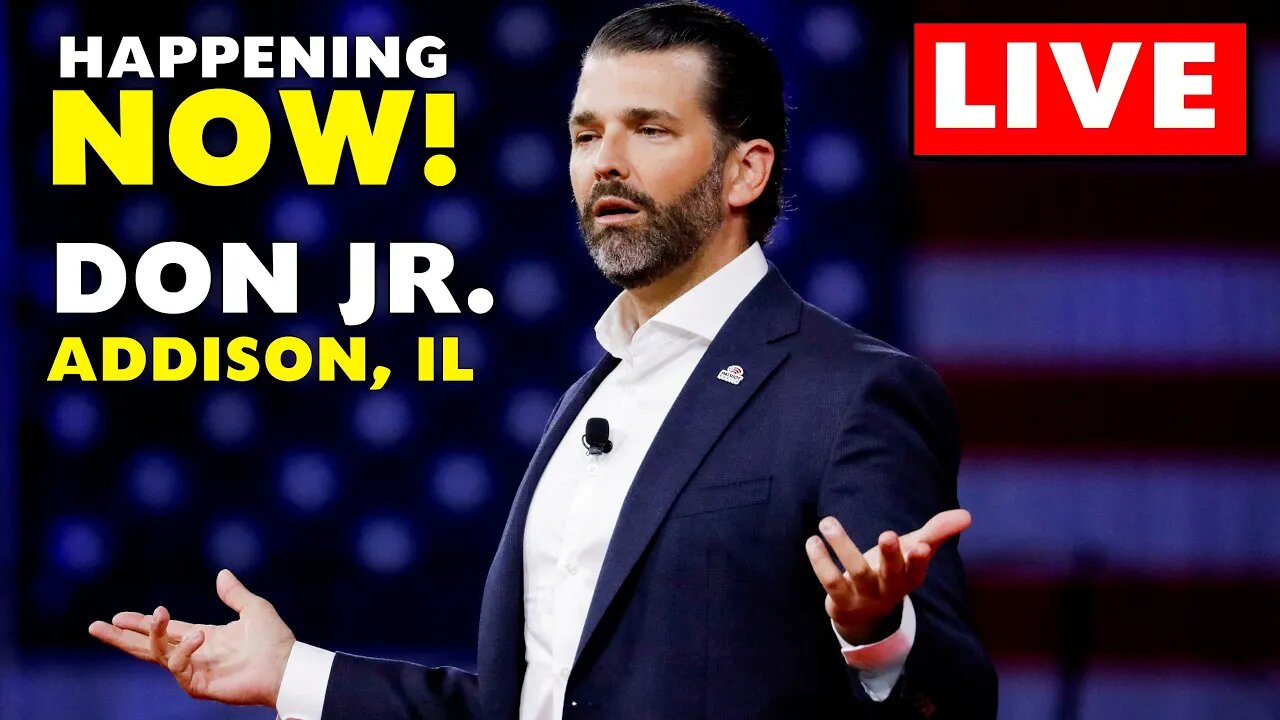 LIVE! Donald Trump Jr Remarks in Addison, IL