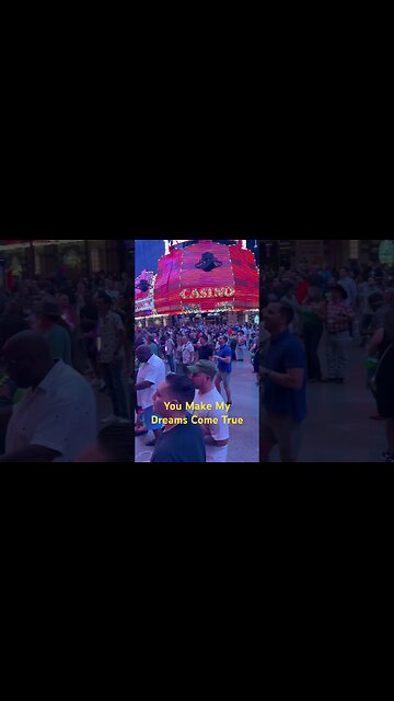 Las Vegas FREMONT ST. Hall & Oates. You Make my Dreams Come True