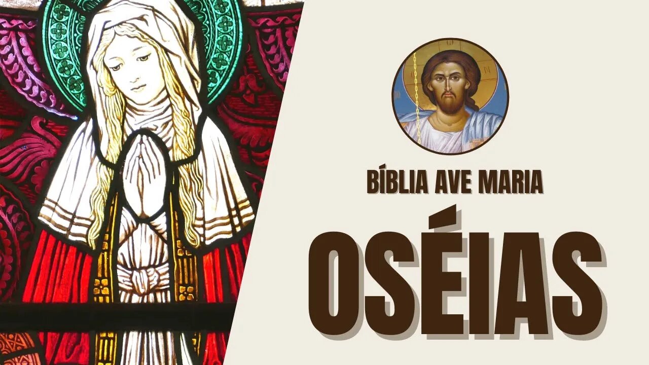 Oséias - Amor, Restauração e Chamado ao Arrependimento - Bíblia Ave Maria