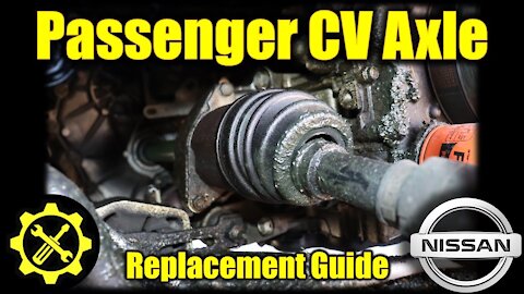 2007 - 2012 Nissan Altima 2.5 Passenger Side CV Axle Replacement FULL Walk-through!