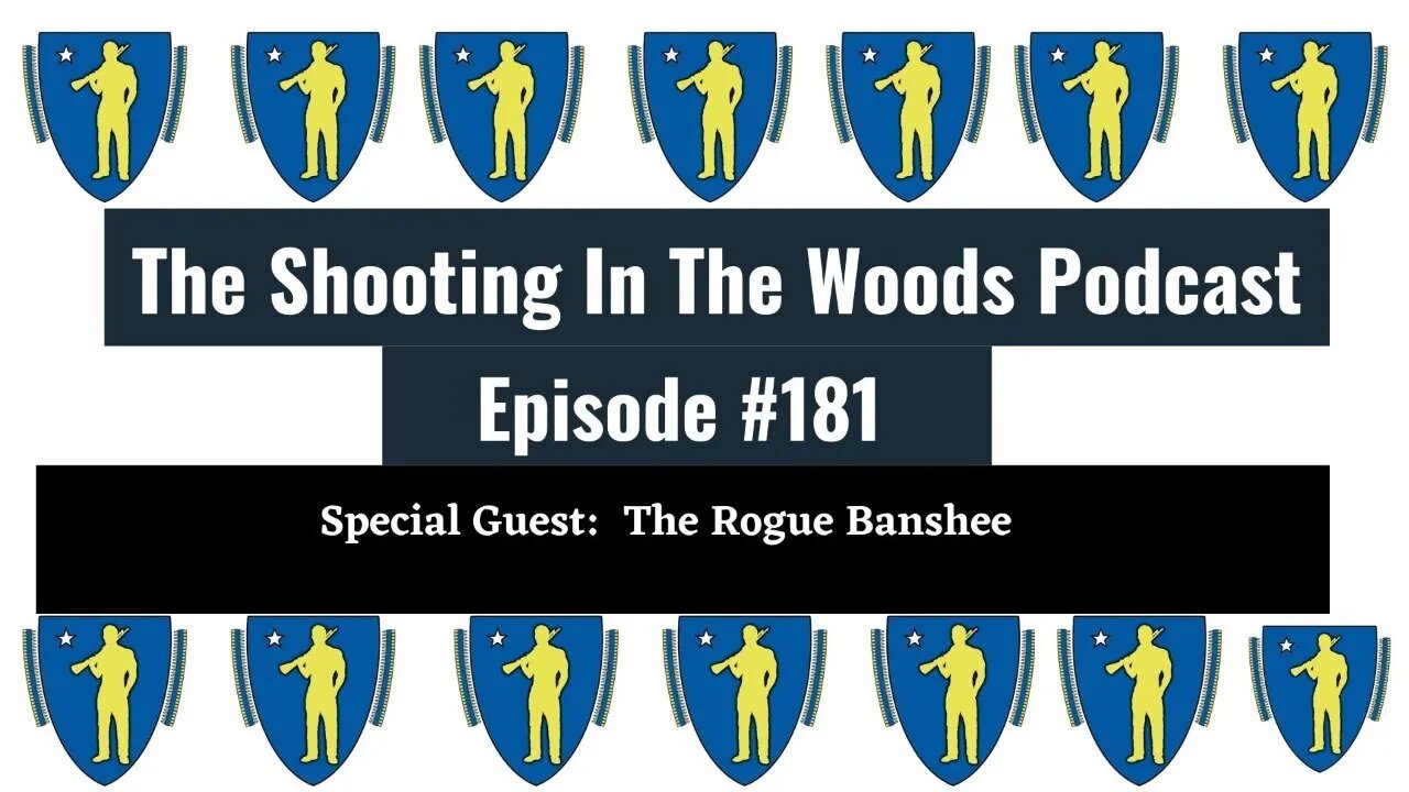 The Shooting In The Woods Podcast Episode 181 with The Rogue Banshee