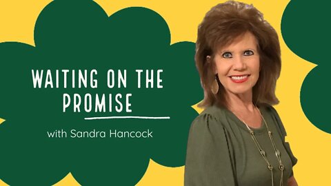 Waiting On The Promise | Sandra Hancock