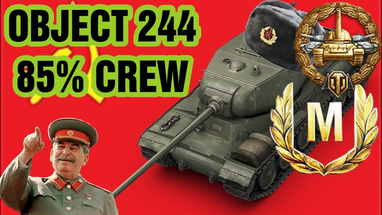 World of Tanks Object 244 ACE TANKER MASTERY & HIGH CALIBER W/ 85% TRAINED CREW