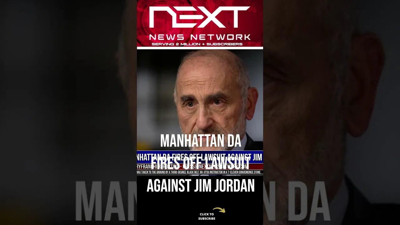 Manhattan DA Fires off Lawsuit Against Jim Jordan #shorts