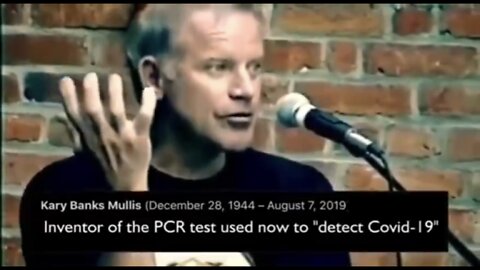 Why Kary Mullis (inventor of the PCR test) had to die before the pandemic 2020 occurred