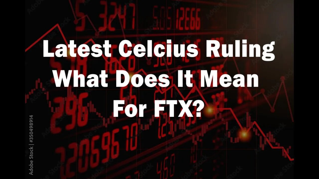 The Latest Celcius Ruling