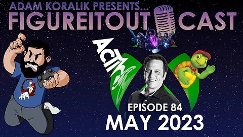FigureItOutcast - May 2023! - Adam Koralik