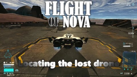 Flight of Nova | Ep8 | Locating the lost drone | No Commentary
