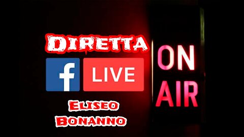 DIRETTA LIVE FB DEL 08.04.2022