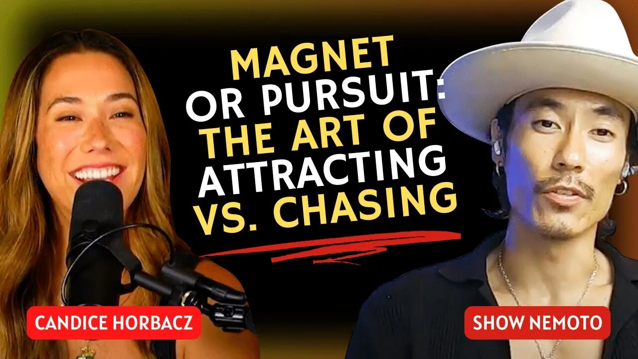 Magnet or Pursuit: The Art of Attracting vs. Chasing