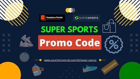 How to get Super Sports Promo code in Thailand 2022 | ส่วนลด Super Sports