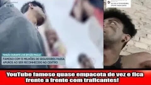 YouTuber famoso quase empacota de vez e fica frente a frente com traficantes!