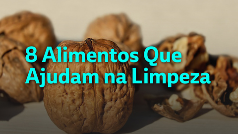 Alimentos Que Ajudam na Limpeza
