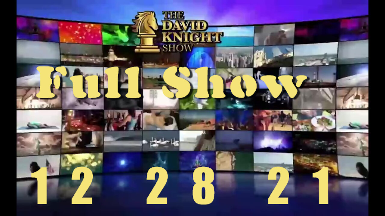 DAVID KNIGHT (Full Show) - 12_28_21 Tuesday
