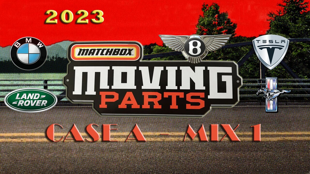 2023 MATCHBOX MOVING PARTS CASE A - MIX 1