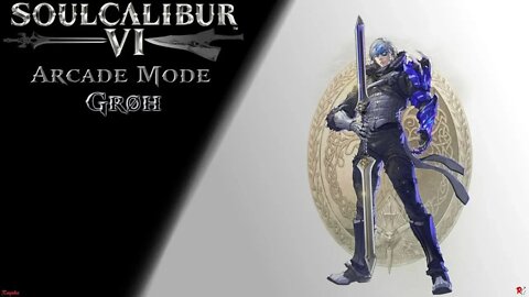 SoulCalibur 6: Arcade Mode - Grøh