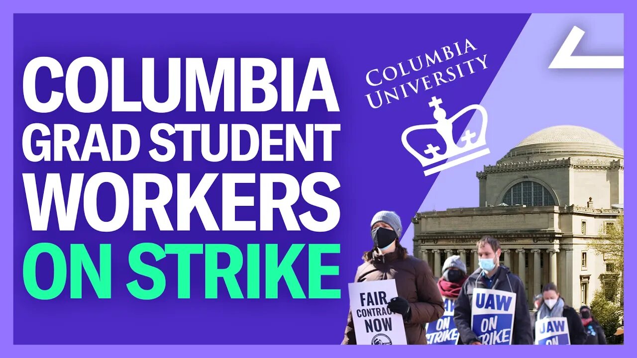 Student Workers Take On Columbia University's Greed