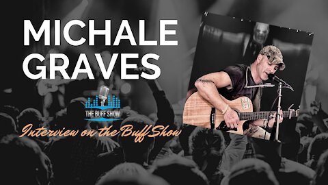 Michale Graves back on the Buff Show