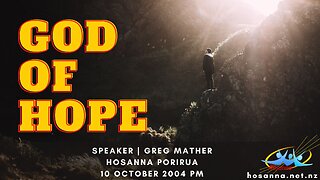 God of Hope (Greg Mather) | Hosanna Porirua