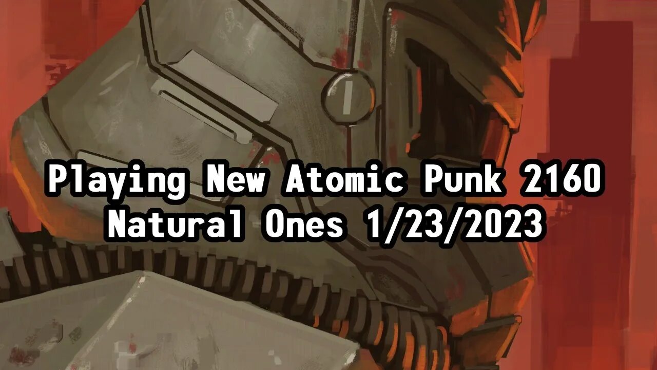 Natural Ones 1/23/2023 | Playing the New Atomic Punk 2160