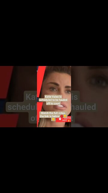 Katie Valeo is scheduled to be hauled off to court