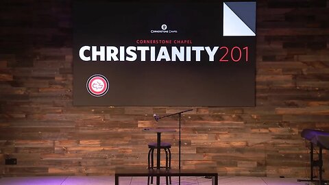 Christianity 201 | Nov 8th @ 7:00 PM EST | Cornerstone Chapel