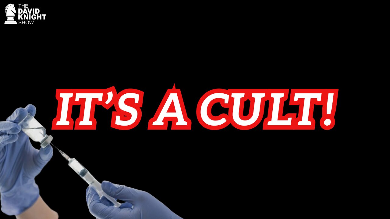 IT'S A CULT! | The David Knight Show