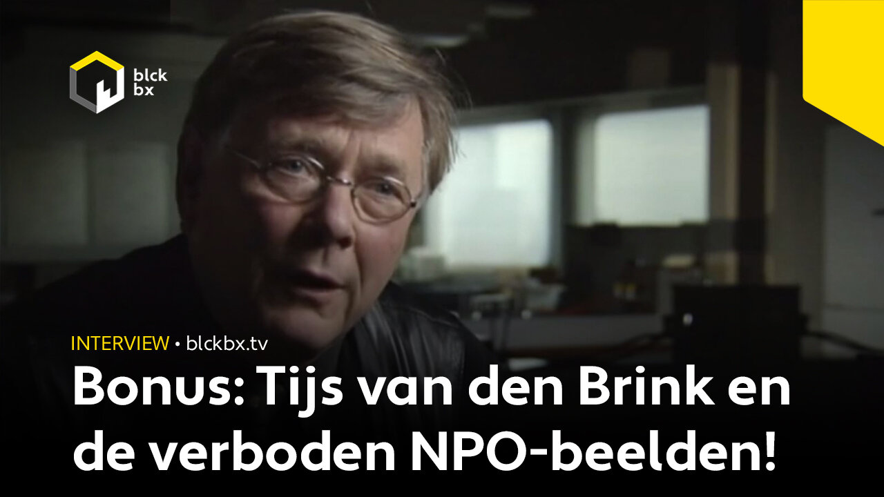 Bonus: Tijs van den Brink en de verboden NPO beelden!