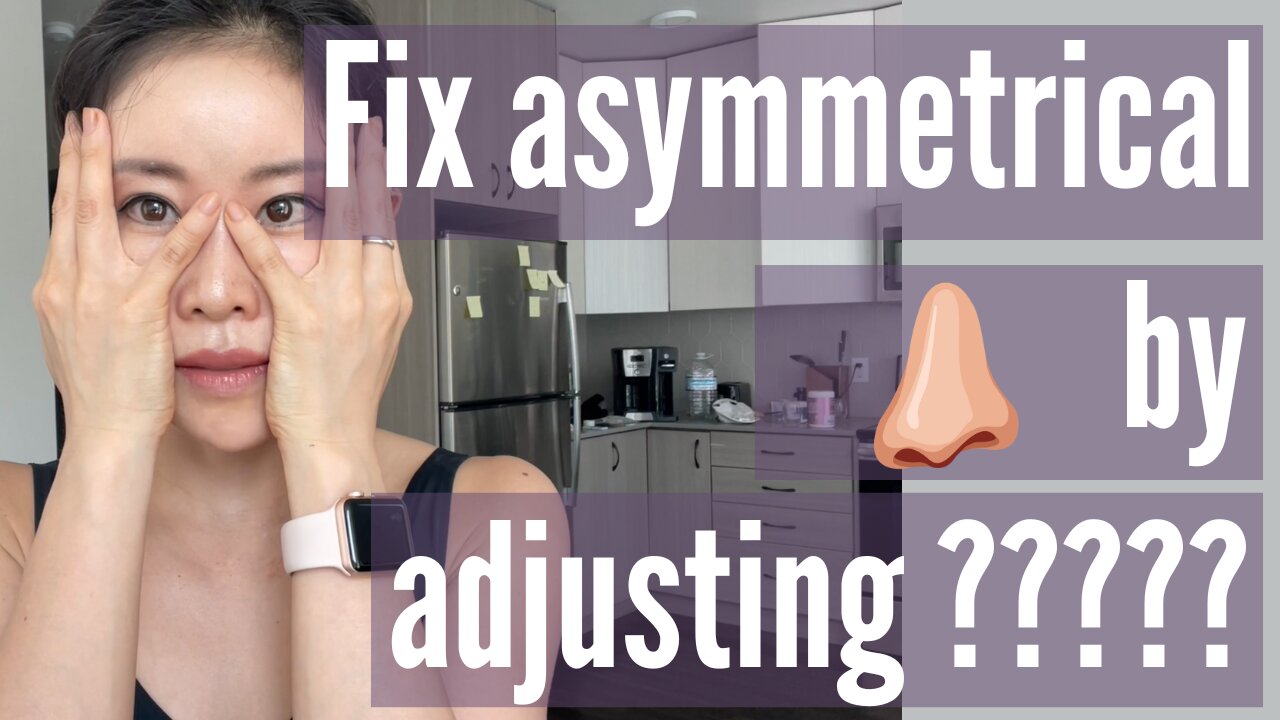 Fix Nose Asymmetry by Adjusting