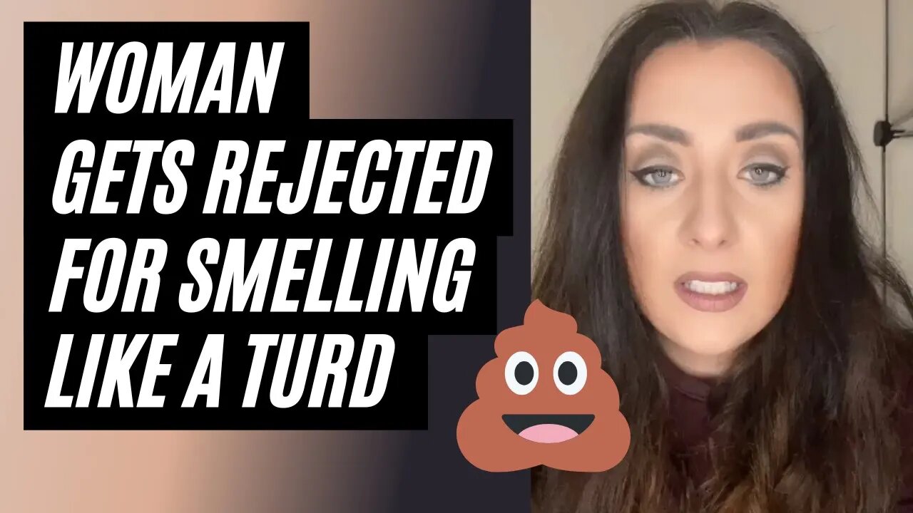 Woman Smells Like A Turd And Gets Rejected By Chad - Modern Woman Gets Rejected By A Man