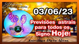 HORÓSCOPO DO DIA - SÁBADO 03 DE JUNHO - PREVISÕES PARA TODOS OS SIGNOS | 𝑫𝒊𝒓𝒄𝒆 𝑨𝒍𝒗𝒆𝒔