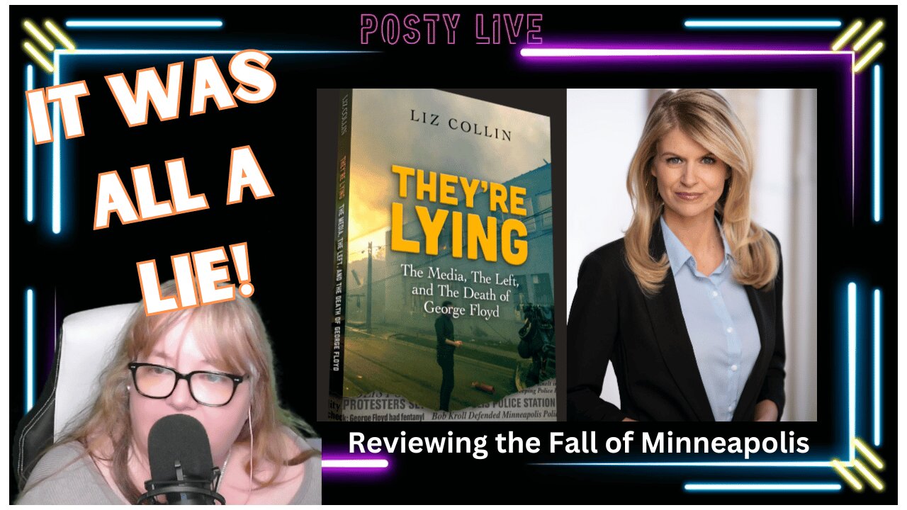 The George Floyd Story was a Lie: Reviewing the Fall of Minneapolis