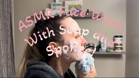 ASMR Face Wash With Soap And Puff!