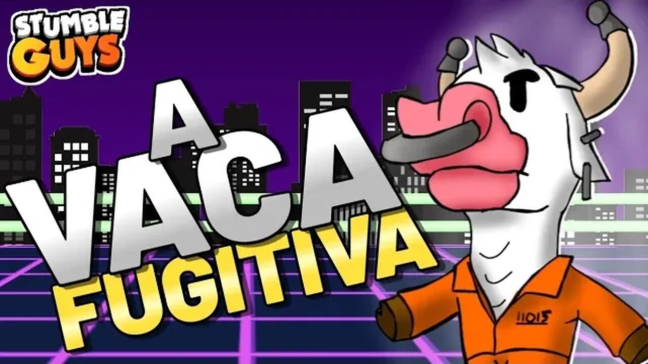 🐄 A VACA NÃO FOI PRO BRÉJO, FOI PRO STUMBLE 🐄