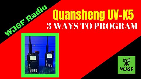 Quansheng UV-K5 3 Ways To Program