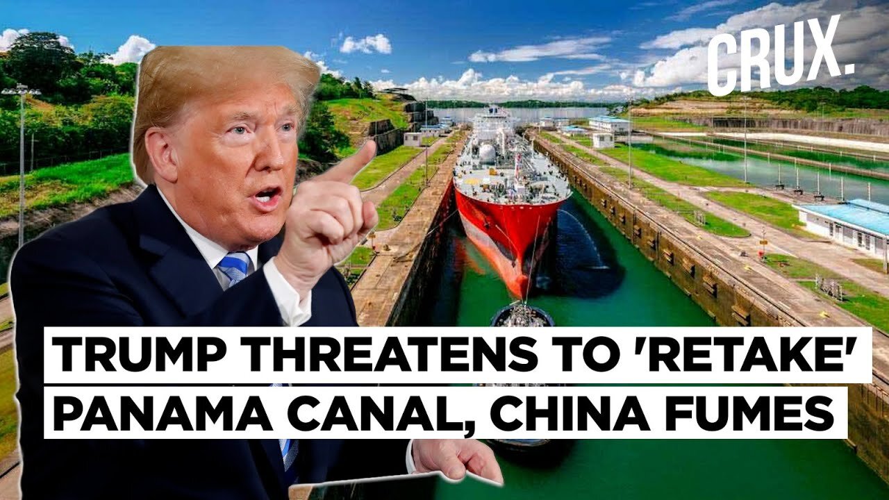 "Rip-Off Will Stop" Trump Wants To Regain Control Of Panama Canal Amid China's Growing Influence