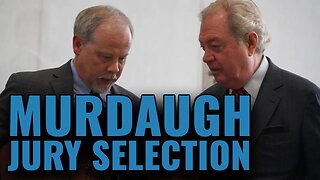 Murdaugh Jury Selection Guide