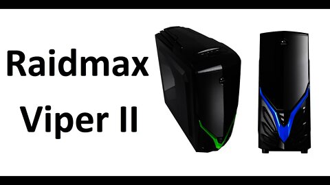 Raidmax Viper II atx tower unboxing and review