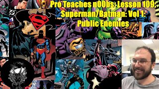 Pro Teaches n00bs: Lesson 109: Superman/Batman: Vol 1: Public Enemies