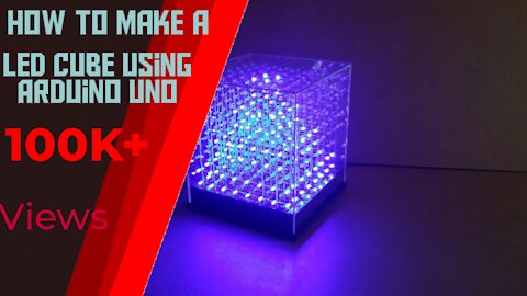 How to make a LED cube using Arduino UNO