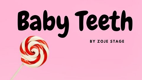 BABY TEETH by Zoje Stage