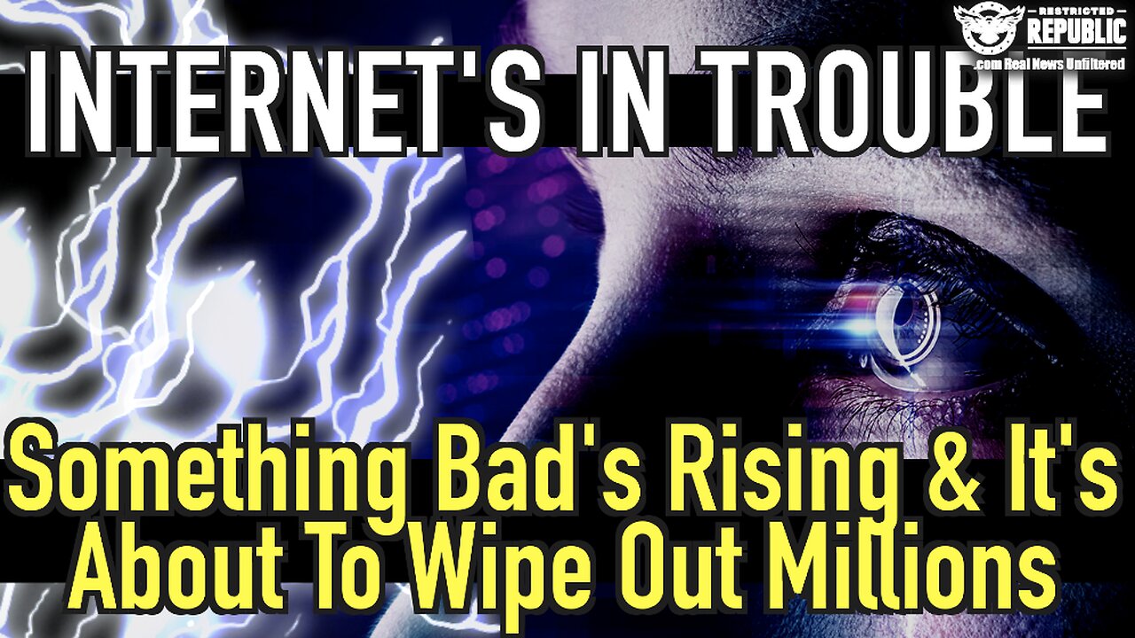 Internet’s In Trouble! Something Bad’s Rising & It’s About To Wipe Out Millions!