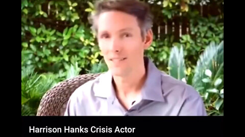 Central Casting: Meet Harrison Hanks, CrisisActor🎥 See PsyOp Video Résumé 👀😳